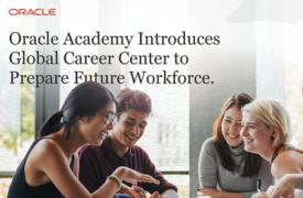 Oracle Academy启动全球职业中心