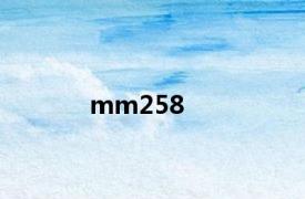 mm258