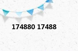 174880 17488 