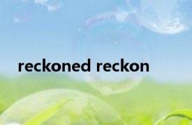 reckoned reckon 
